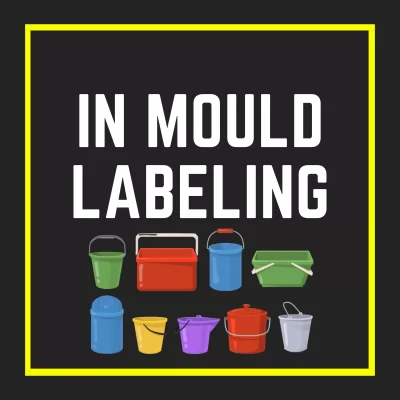 In Mould Labeling Process